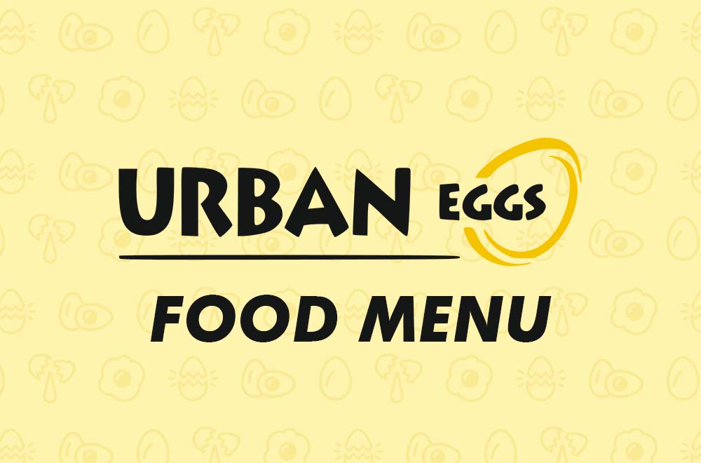 URBAN EGGS MENU